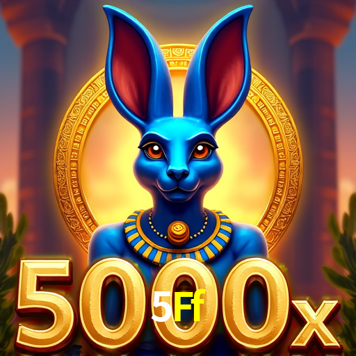Explore as vantagens do 5Ff Bet: serviço profissional e confiabilidade